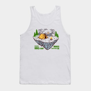 CAMPING - Because BBQ a day makes everything ok Tank Top